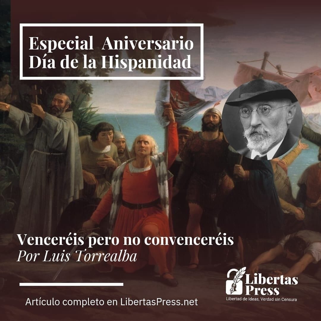 Especial día de la Hispanidad: “Venceréis, pero no convenceréis”