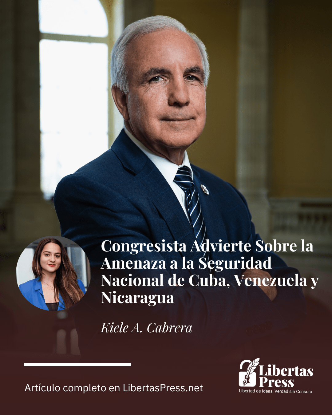 El Congresista Carlos Giménez Advierte Sobre la Amenaza a la Seguridad Nacional de Cuba, Venezuela y Nicaragua