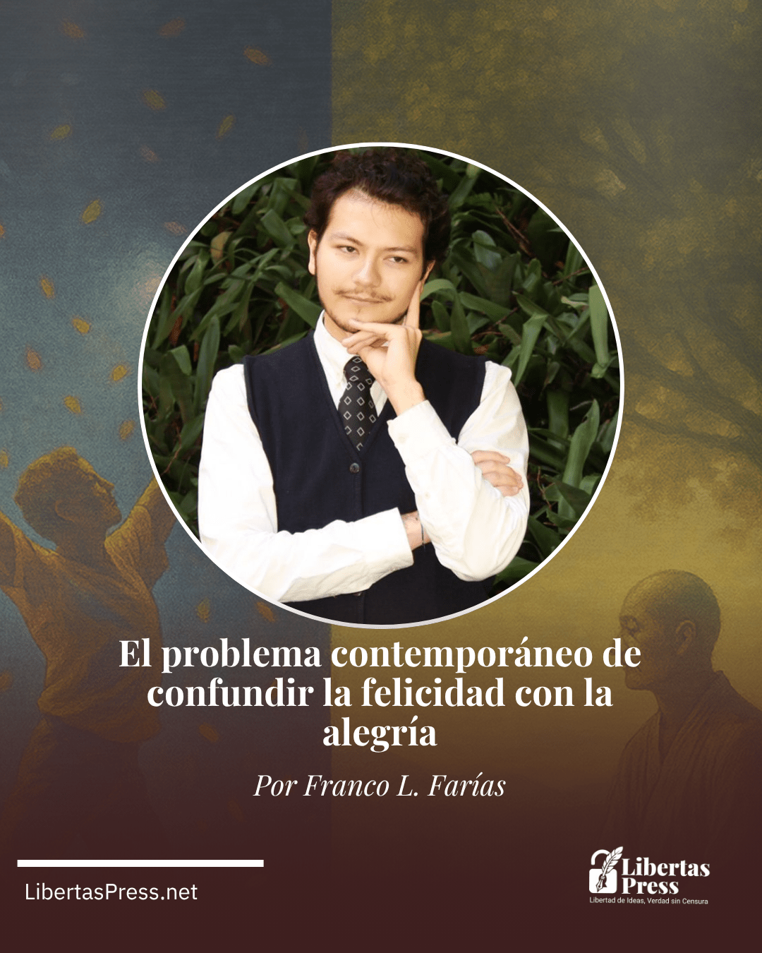 El problema contemporáneo de confundir la felicidad con la alegría