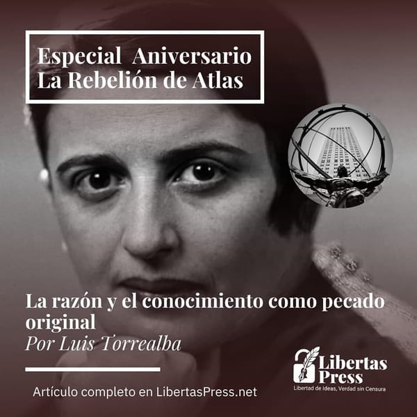 Especial Mes Objetivista: La razón y el conocimiento como pecado original